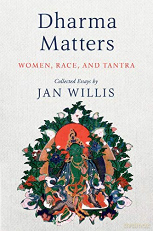 Dharma Matters: Women, Race, and Tantra - Jan Willis [KSIĄŻKA]