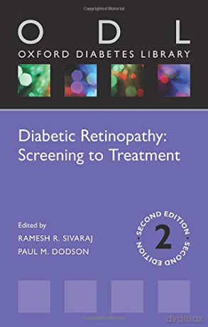Diabetic Retinopathy: Screening to Treatment (Oxford Diabetes Library Series) - Ramesh R. Sivaraj [KSIĄŻKA]