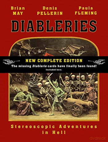 Diableries: The Complete Edition: Stereoscopic Adventures in Hell - Brian May [KSIĄŻKA]