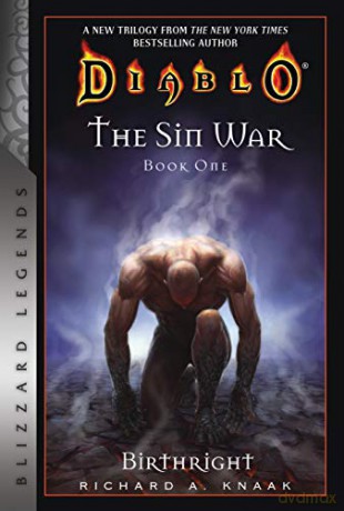 Diablo: The Sin War Book One: Birthright: Blizzard Legends (The Sin War Trilogy) - Richard A. Knaak [KSIĄŻKA]