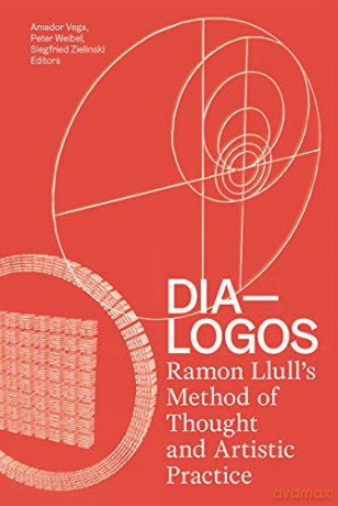 DIA-LOGOS: Ramon Llull's Method of Thought and Artistic Practice - Amador Vega [KSIĄŻKA]