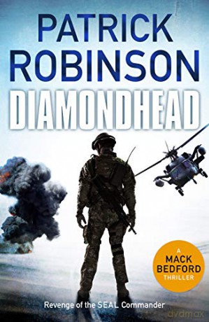 Diamondhead (Mack Bedford Military Thrillers): 1 (The Mack Bedford Military Thrillers) - Patrick Robinson [KSIĄŻKA]