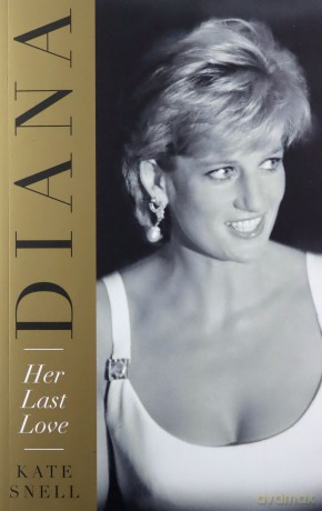 Diana: Her Last Love - Kate Snell [KSIĄŻKA]