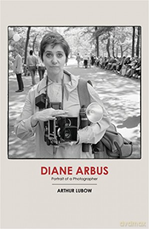 Diane Arbus - Arthur Lubow [KSIĄŻKA]