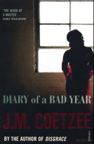Diary of a Bad Year - J.M. Coetzee [KSIĄŻKA]