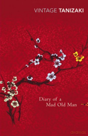 Diary of a Mad Old Man (Vintage Classics) - Junichiro Tanizaki [KSIĄŻKA]