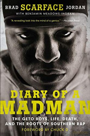 Diary of a Madman: The Geto Boys, Life, Death, and the Roots of Southern Rap - Brad Scarface Jordan [KSIĄŻKA]