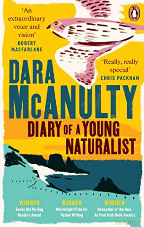 Diary of a Young Naturalist: WINNER OF THE WAINWRIGHT PRIZE FOR NATURE WRITING 2020 - Dara McAnulty [KSIĄŻKA]