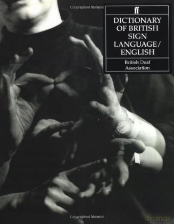 Dictionary of British Sign Language: Compiled by the British Deaf Association - David Brien [KSIĄŻKA]