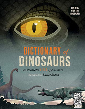 Dictionary of Dinosaurs: an illustrated A to Z of every dinosaur ever discovered: 1 - Dr. Matthew G. Baron [KSIĄŻKA]