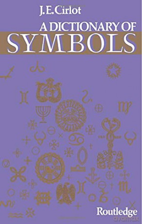 Dictionary of Symbols (Routledge Dictionaries) - J. C. Cirlot [KSIĄŻKA]