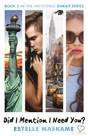 Did I Mention I Need You (The DIMILY Trilogy, Book 2): Dimily #2 (Dimily Trilogy 2) - Estelle Maskame [KSIĄŻKA]