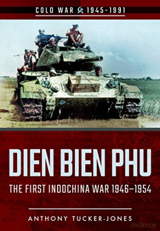 Dien Bien Phu (Cold War) (Cold War 1945-1991) - Anthony Tucker-Jones [KSIĄŻKA]