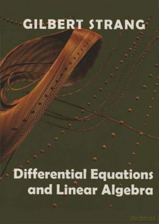 Differential Equations and Linear Algebra (Gilbert Strang) - Gilbert Strang [KSIĄŻKA]