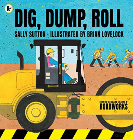 Dig, Dump, Roll (Construction Crew) - Sally Sutton [KSIĄŻKA]