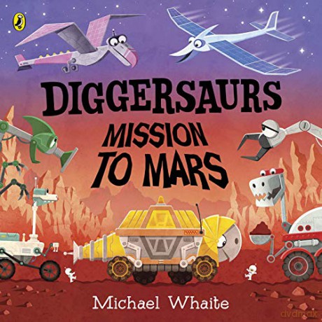 Diggersaurs: Mission to Mars - Michael Whaite [KSIĄŻKA]