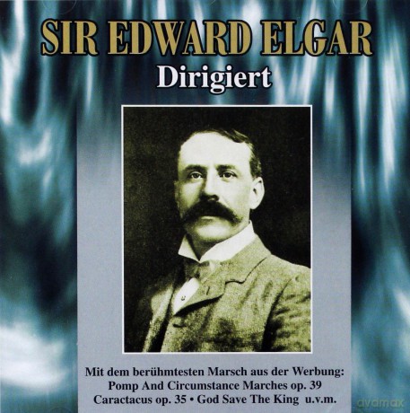 Sir Edward Elgar Dirigiert [CD]