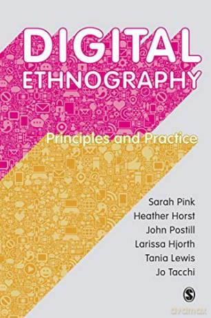 Digital Ethnography: Principles and Practice - Sarah Pink [KSIĄŻKA]