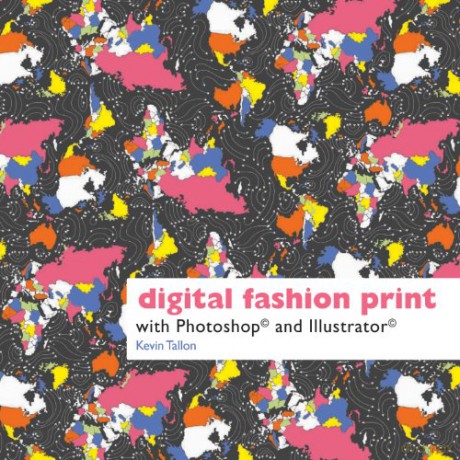 Digital Fashion Print: with Photoshop and Illustrator - Kevin Tallon [KSIĄŻKA]