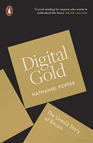 Digital Gold: The Untold Story of Bitcoin - Nathaniel Popper [KSIĄŻKA]