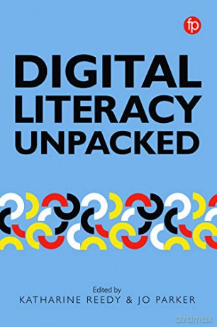 Digital Literacy Unpacked - Katharine Reedy [KSIĄŻKA]