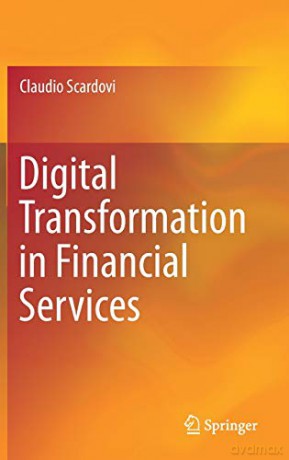 Digital Transformation in Financial Services - Claudio Scardovi [KSIĄŻKA]