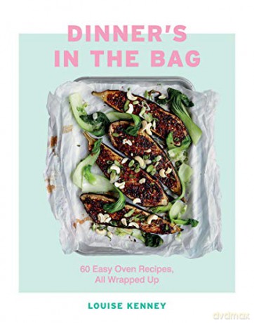 Dinner's in the Bag: 60 Easy Oven Recipes, All Wrapped Up - Lou Kenney [KSIĄŻKA]