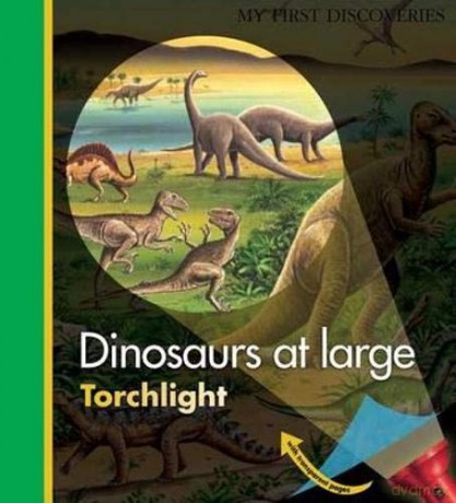 Dinosaurs at Large (My First Discoveries/Torchlight): 34 - Donald Grant [KSIĄŻKA]