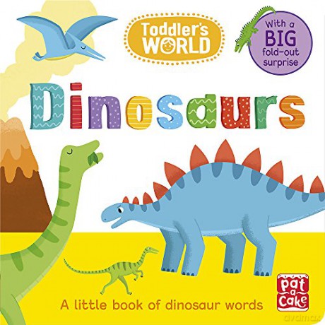 Dinosaurs: A little board book of dinosaurs with a fold-out surprise (Toddler's World) [KSIĄŻKA]