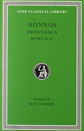 Dionysiaca, Volume II: Books 16-35 (Loeb Classical Library 354) (Loeb Classical Library *CONTINS TO info@harvardup.co.uk) - Nonnos Nonnos [KSIĄŻKA]