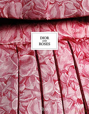Dior and Roses - Eric Pujalet-Plaa [KSIĄŻKA]