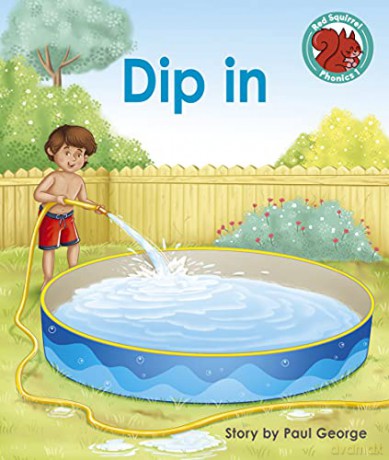 Dip in (Red Squirrel Phonics Level 1) - Paul George [KSIĄŻKA]