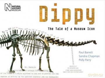 Dippy: The Tale of a Museum Icon - Paul Barrett [KSIĄŻKA]