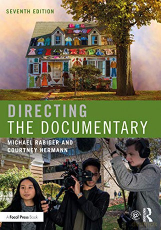 Directing the Documentary - Michael Rabiger [KSIĄŻKA]