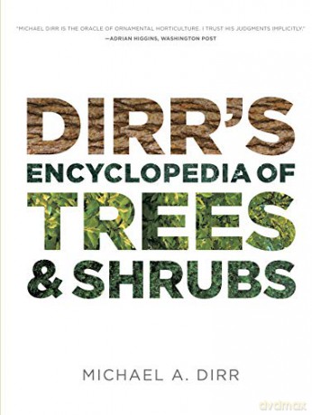 Dirr's Encyclopedia of Trees and Shrubs - Michael A. Dirr [KSIĄŻKA]