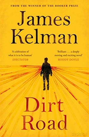 Dirt Road: Kelman James - James Kelman [KSIĄŻKA]