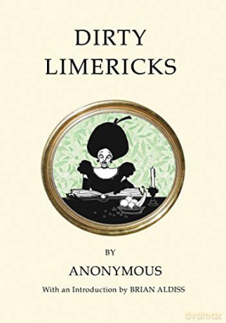 Dirty Limericks: Anonymous (Quirky Classics) [KSIĄŻKA]