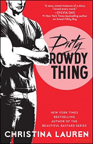 Dirty Rowdy Thing (Wild Seasons): Volume 2 - Christina Lauren [KSIĄŻKA]