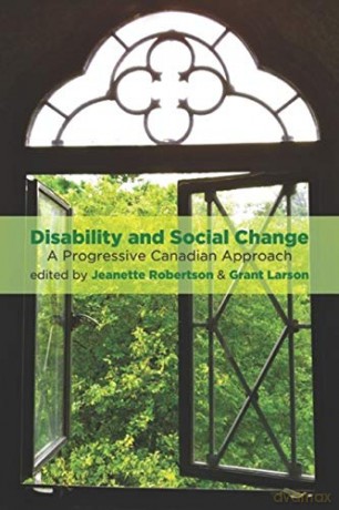 Disability and Social Change: A Progressive Canadian Approach - Jeanette Robertson [KSIĄŻKA]