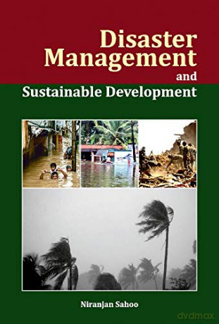 Disaster Management and Sustainable Development - Niranjan Sahoo [KSIĄŻKA]