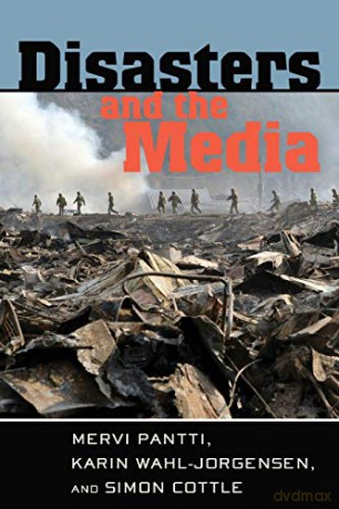 Disasters and the Media (7) (Global Crises and the Media) - Mervi Pantti [KSIĄŻKA]