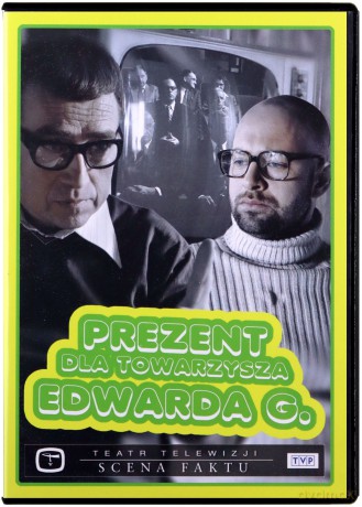 Teatr TVP: Prezent dla towarzysza Edwarda G. [DVD]