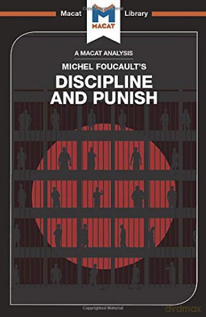 Discipline and Punish (The Macat Library) - Meghan Kallman [KSIĄŻKA]