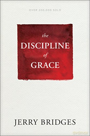 Discipline of Grace, The - Jerry Bridges [KSIĄŻKA]