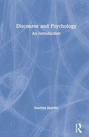 Discourse and Psychology: An Introduction - Saumya Sharma [KSIĄŻKA]