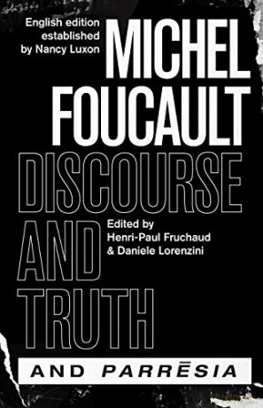 discourse and Truth and "parresia" (Chicago Foucault Project) - Michel Foucault [KSIĄŻKA]