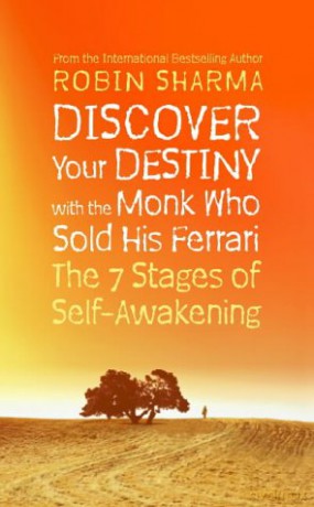 Discover Your Destiny with The Monk Who Sold His Ferrari: The 7 Stages of Self-Awakening - Robin Sharma [KSIĄŻKA]