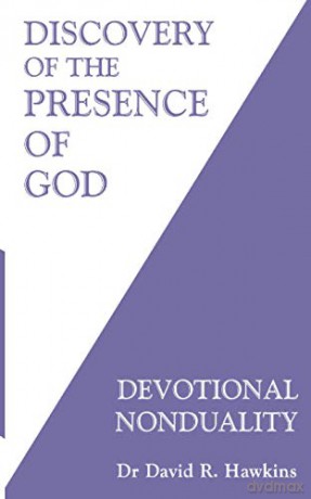 Discovery of the Presence of God: Devotional Nonduality - David R. Hawkins [KSIĄŻKA]