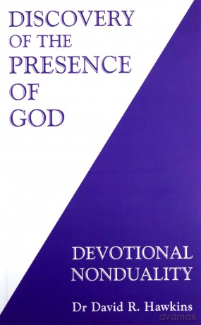 Discovery of the Presence of God: Devotional Nonduality - David R. Hawkins [KSIĄŻKA]
