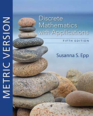 Discrete Mathematics with Applications, Metric Edition - Susanna Epp [KSIĄŻKA]